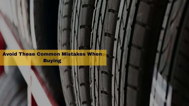 Tyres in Brisbane: Avoid These Common Mistakes When Buying